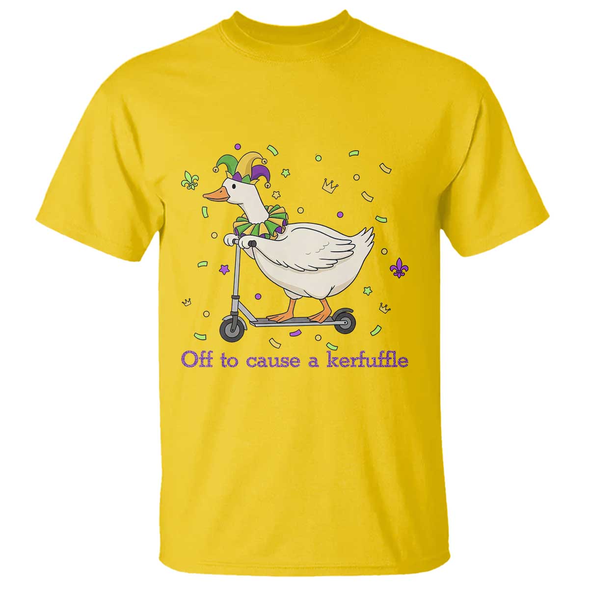 Mardi Gras Silly Goose T Shirt Off To Cause A Kerfuffle TS14 Daisy Print Your Wear