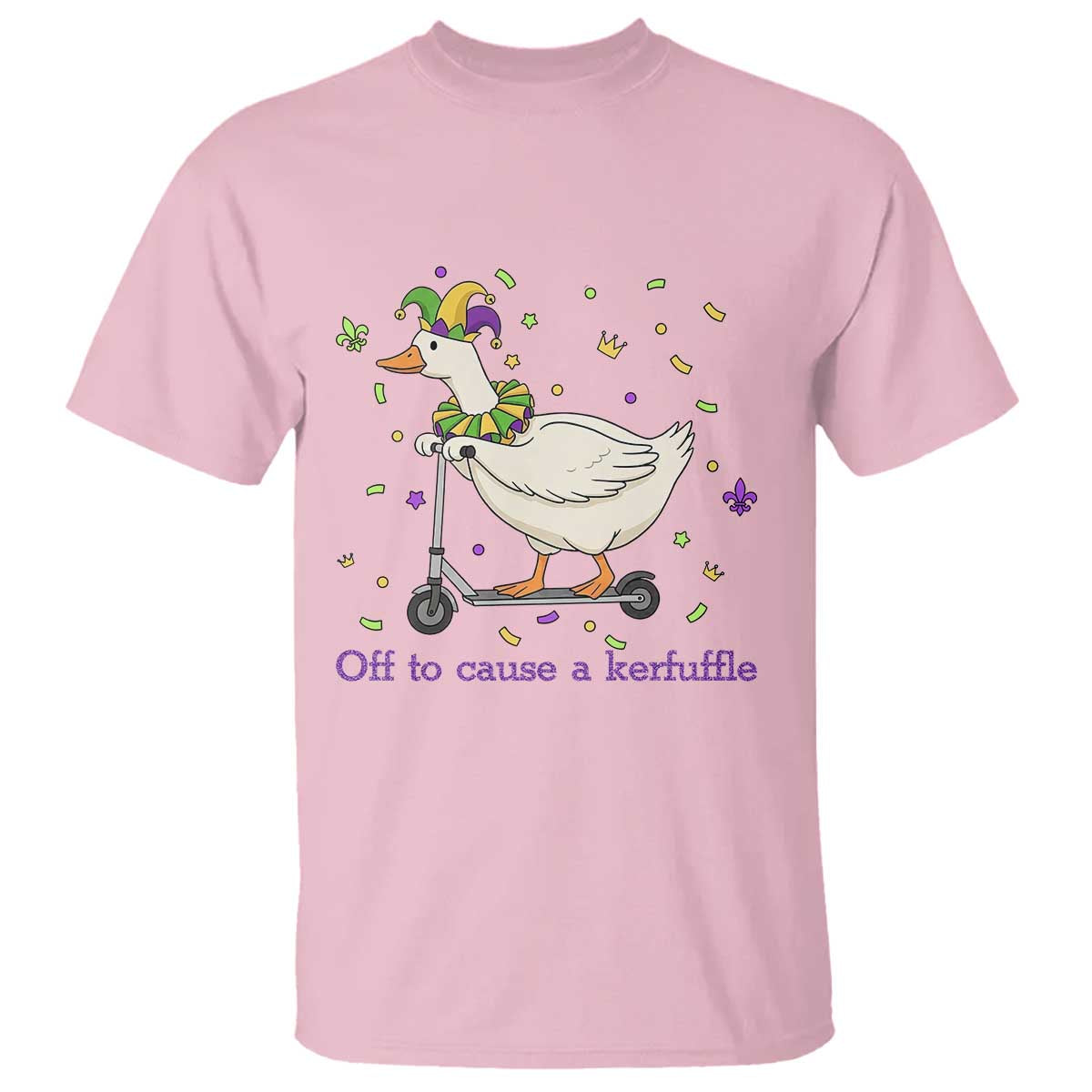 Mardi Gras Silly Goose T Shirt Off To Cause A Kerfuffle TS14 Light Pink Print Your Wear