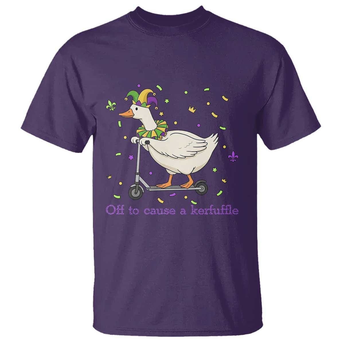 Mardi Gras Silly Goose T Shirt Off To Cause A Kerfuffle TS14 Purple Print Your Wear