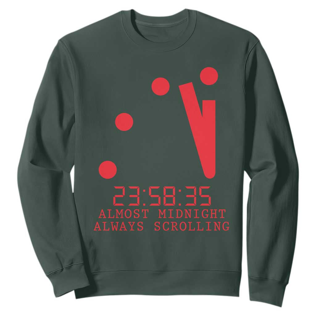 Doomsday Clock Armageddon Sweatshirt Almost Midnight Always Scrolling TS14 Dark Forest Green Print Your Wear