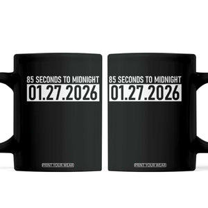 Doomsday Clock Armageddon Coffee Mug 85 Second To Midnight TS14 Black Print Your Wear