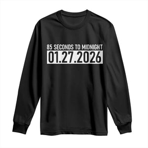 Doomsday Clock Armageddon Long Sleeve Shirt 85 Second To Midnight TS14 Black Print Your Wear