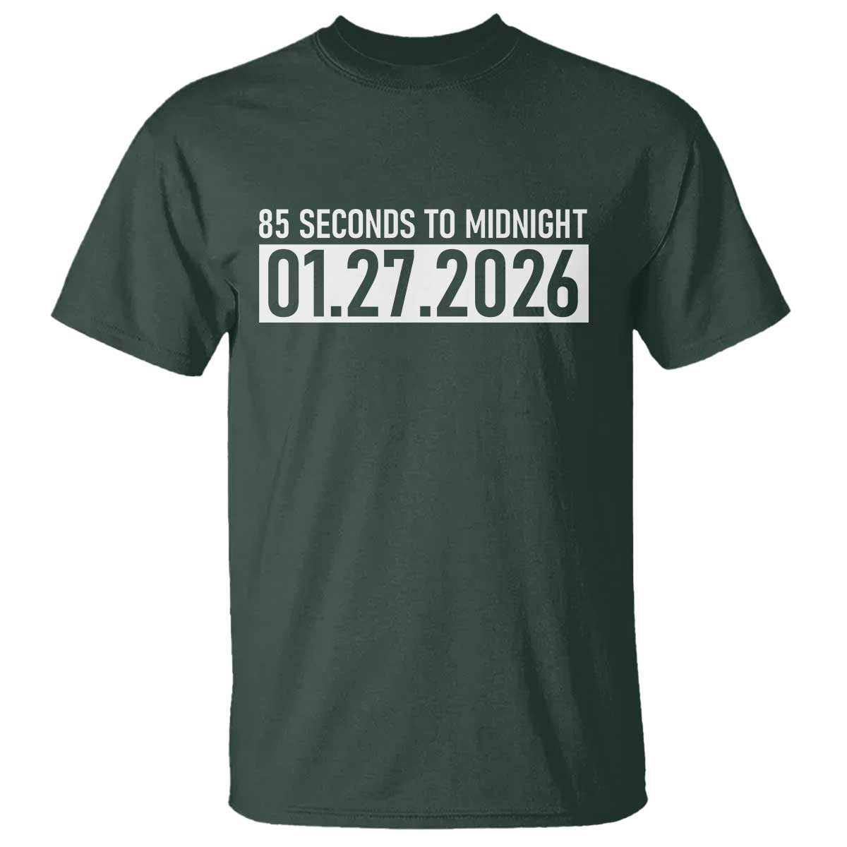 Doomsday Clock Armageddon T Shirt 85 Second To Midnight TS14 Dark Forest Green Print Your Wear