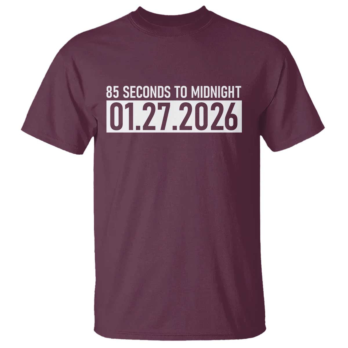 Doomsday Clock Armageddon T Shirt 85 Second To Midnight TS14 Maroon Print Your Wear
