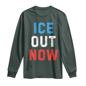 Ice Out Long Sleeve Shirt Minneapolis Resist ICE Immigration Rights Protest TS14 Dark Forest Green Print Your Wear