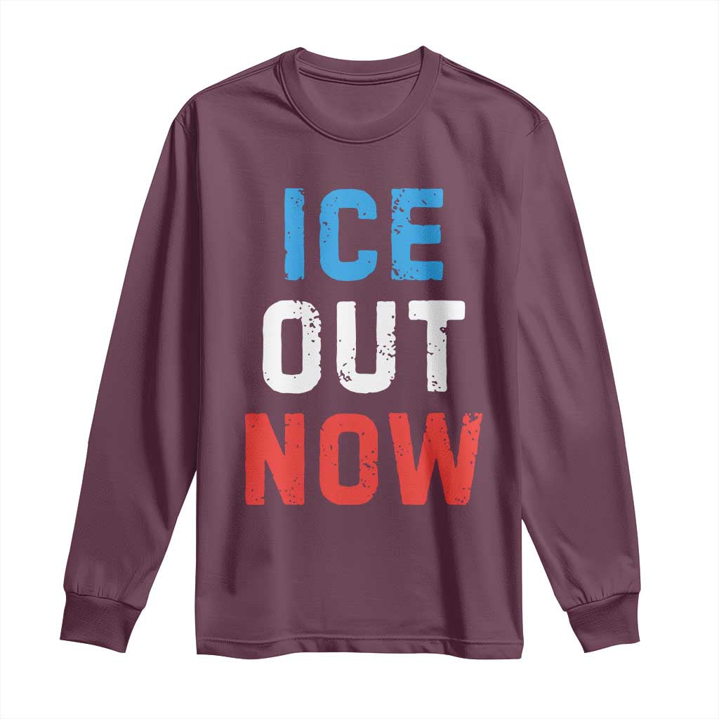 Ice Out Long Sleeve Shirt Minneapolis Resist ICE Immigration Rights Protest TS14 Maroon Print Your Wear
