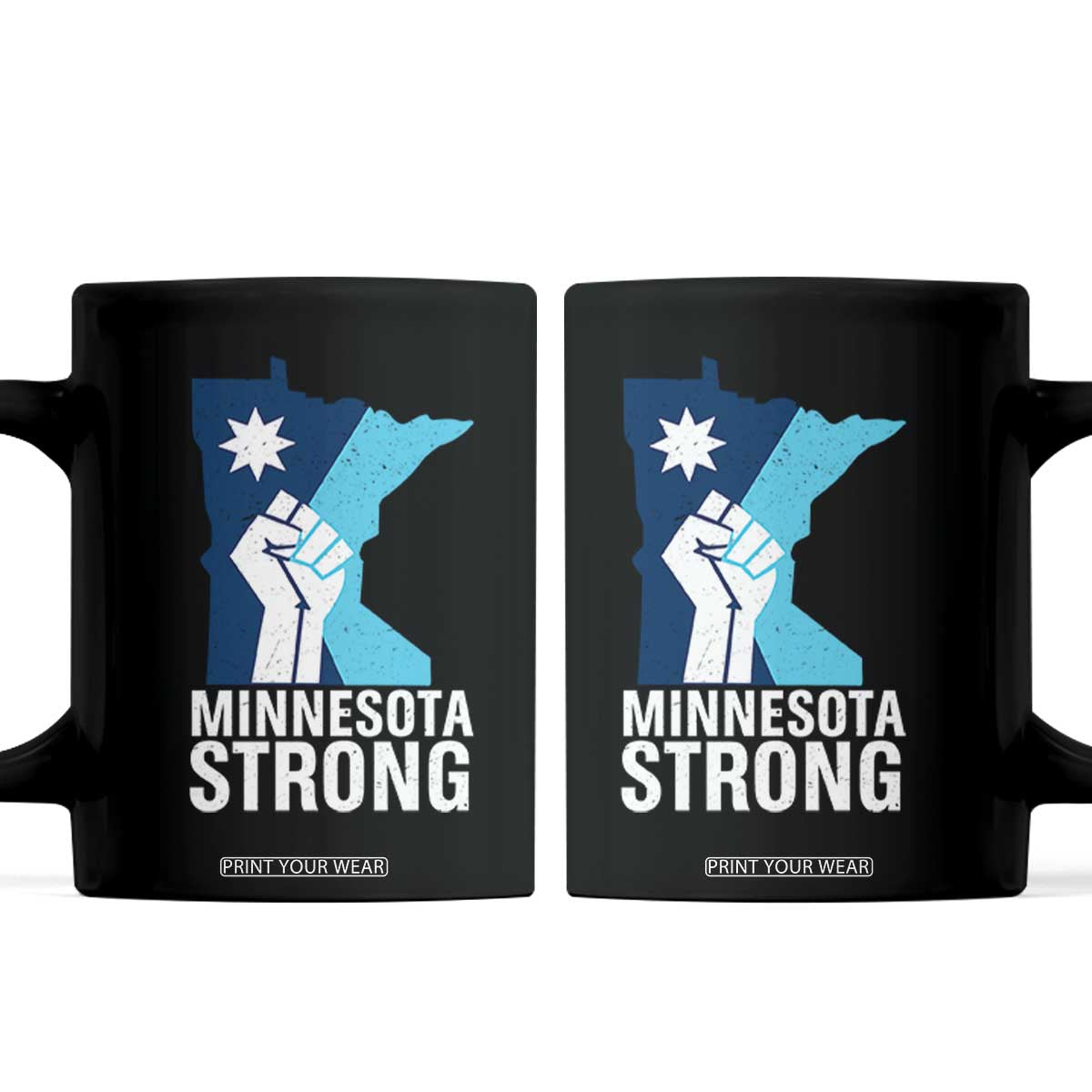 Minnesota Strong Coffee Mug Minneapolis Resist ICE Immigration Human Rights Protest TS14 Black Print Your Wear