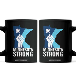 Minnesota Strong Coffee Mug Minneapolis Resist ICE Immigration Human Rights Protest TS14 Black Print Your Wear