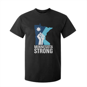 Minnesota Strong T Shirt For Kid Minneapolis Resist ICE Immigration Human Rights Protest TS14 Black Print Your Wear