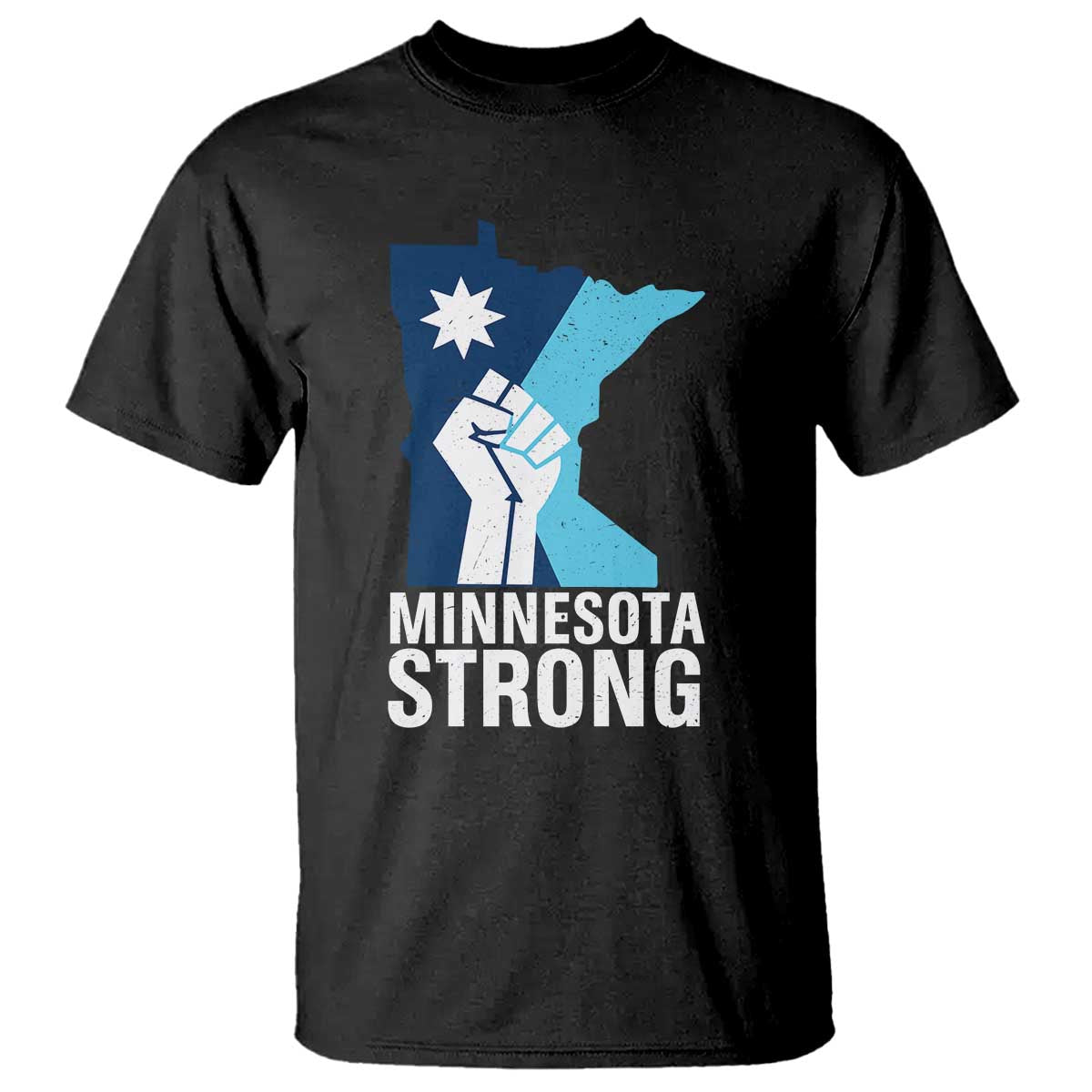 Minnesota Strong T Shirt - Minneapolis Resist ICE Immigration Human Rights Protest Tee TS14 Black Print Your Wear