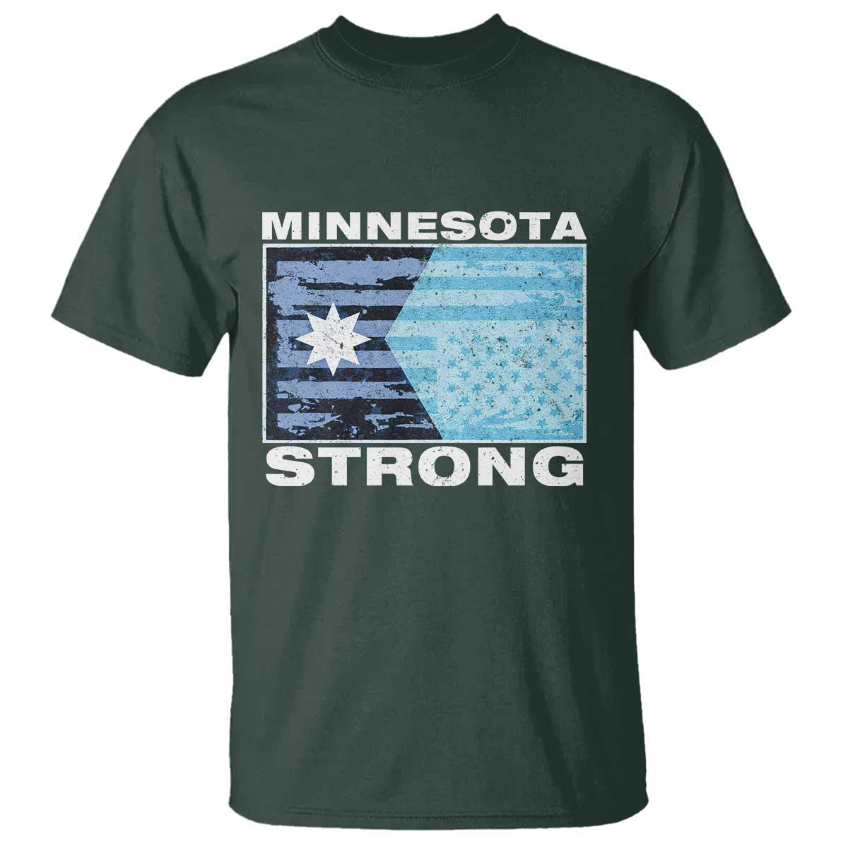 Minnesota Strong T Shirt MN State Flag Political Protest MN Resistance Abolish ICE TS14 Dark Forest Green Print Your Wear