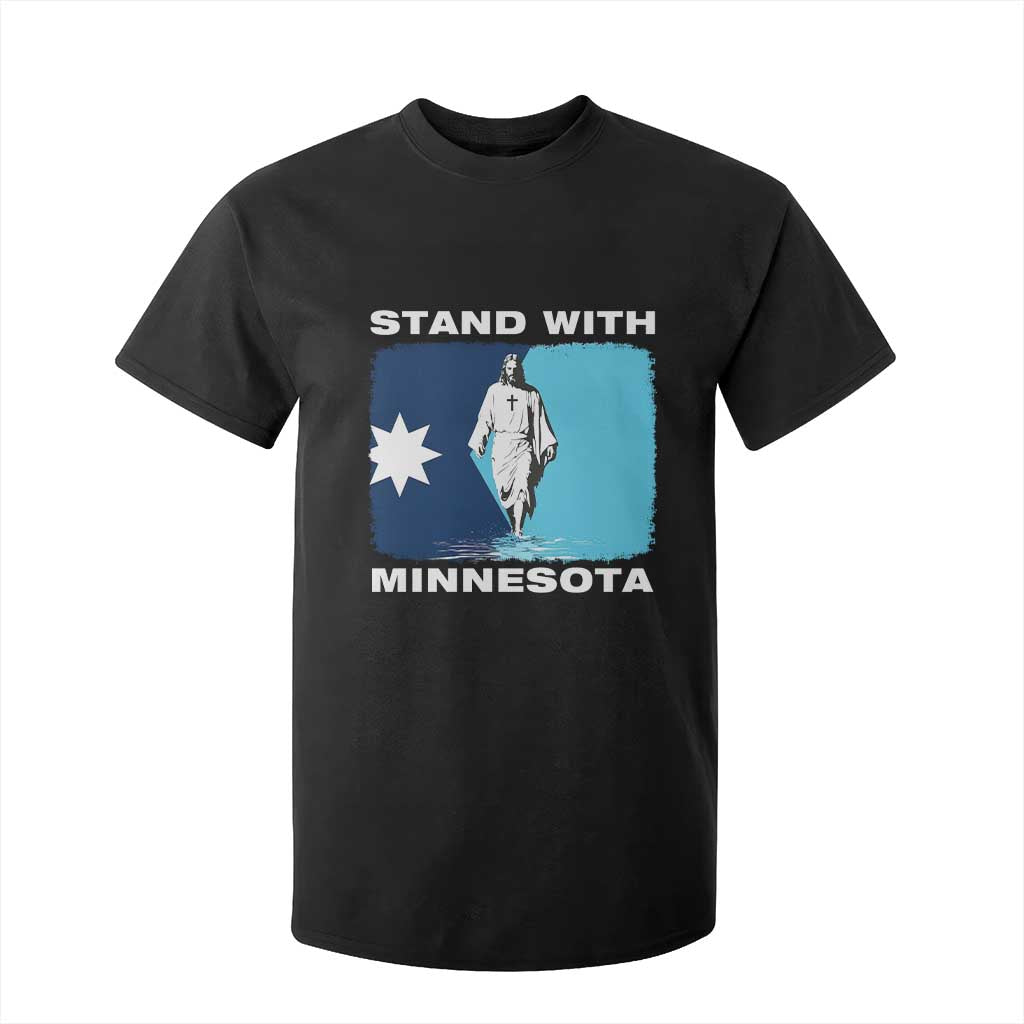 Stand with Minnesota T Shirt For Kid Christian Jesus Minnesota Strong Subtle Anti ICE TS14 Black Print Your Wear
