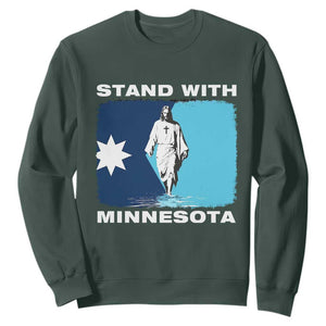 Stand with Minnesota Sweatshirt Christian Jesus Minnesota Strong Subtle Anti ICE TS14 Dark Forest Green Print Your Wear
