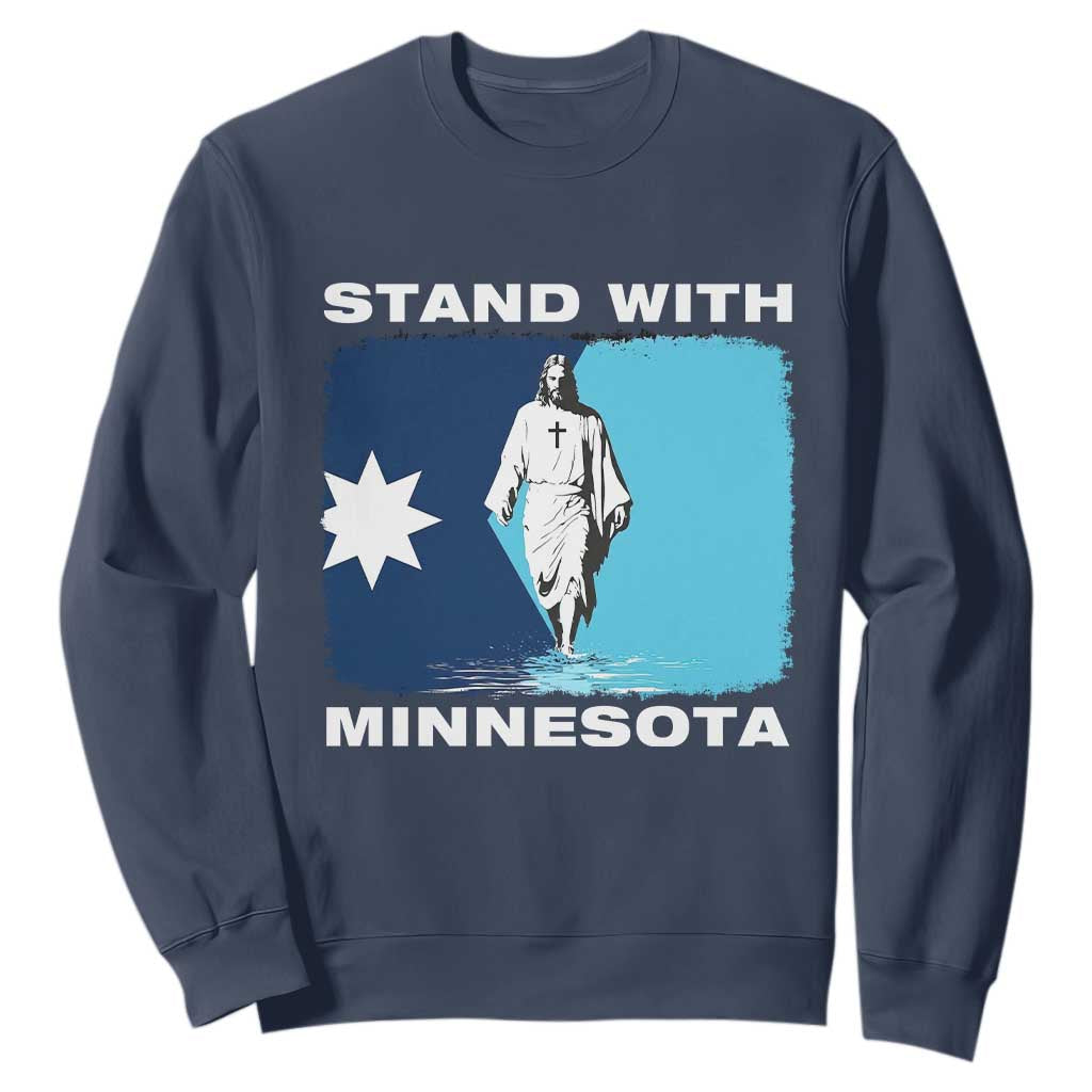 Stand with Minnesota Sweatshirt Christian Jesus Minnesota Strong Subtle Anti ICE TS14 Navy Print Your Wear