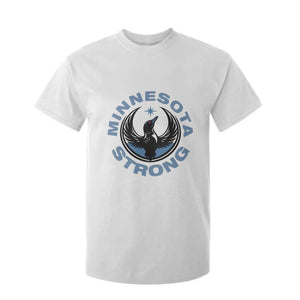 Minnesota Strong T Shirt For Kid MN State Bird Loon Resistance Political Protest TS14 White Print Your Wear