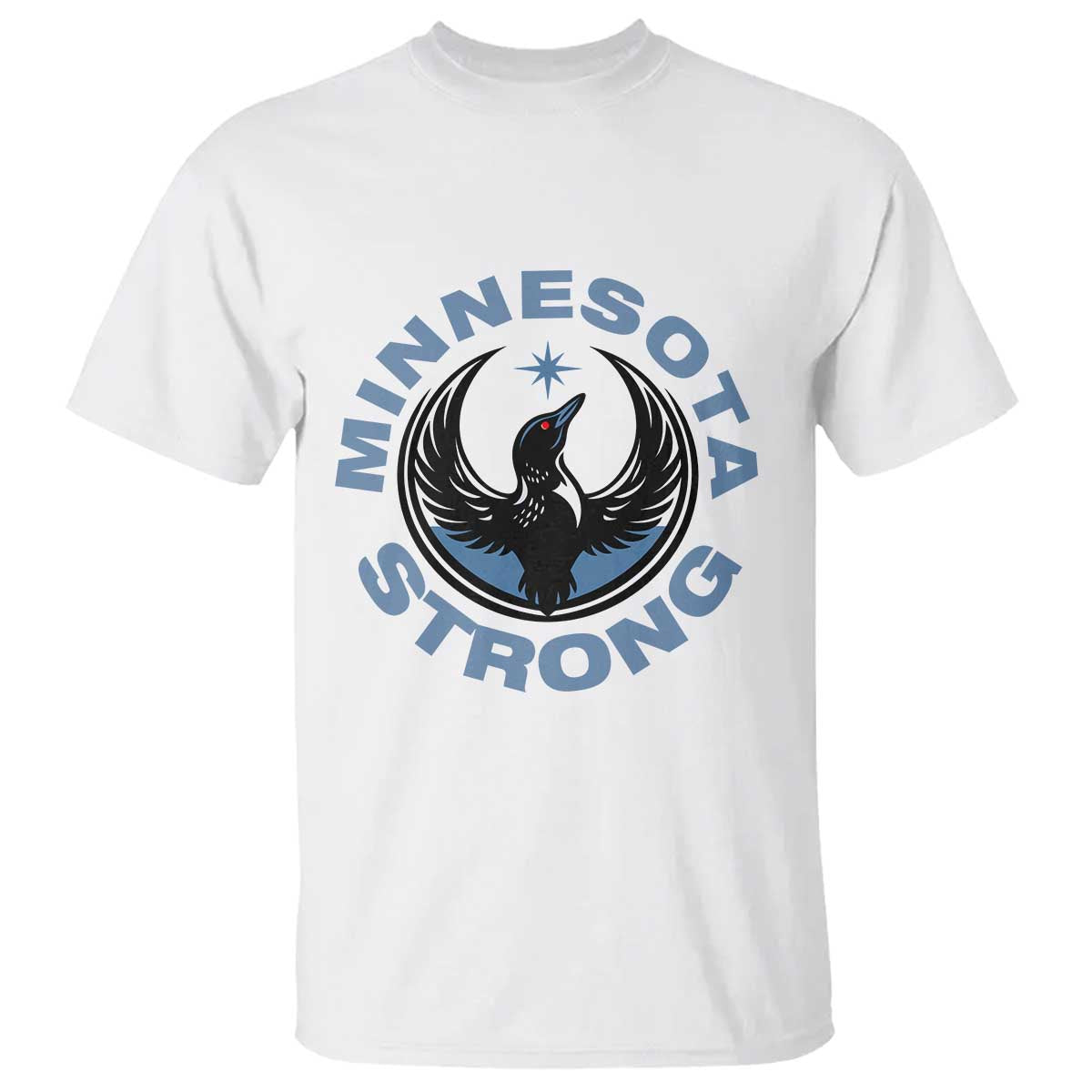 Minnesota Strong T Shirt MN State Bird Loon Resistance Political Protest TS14 White Print Your Wear