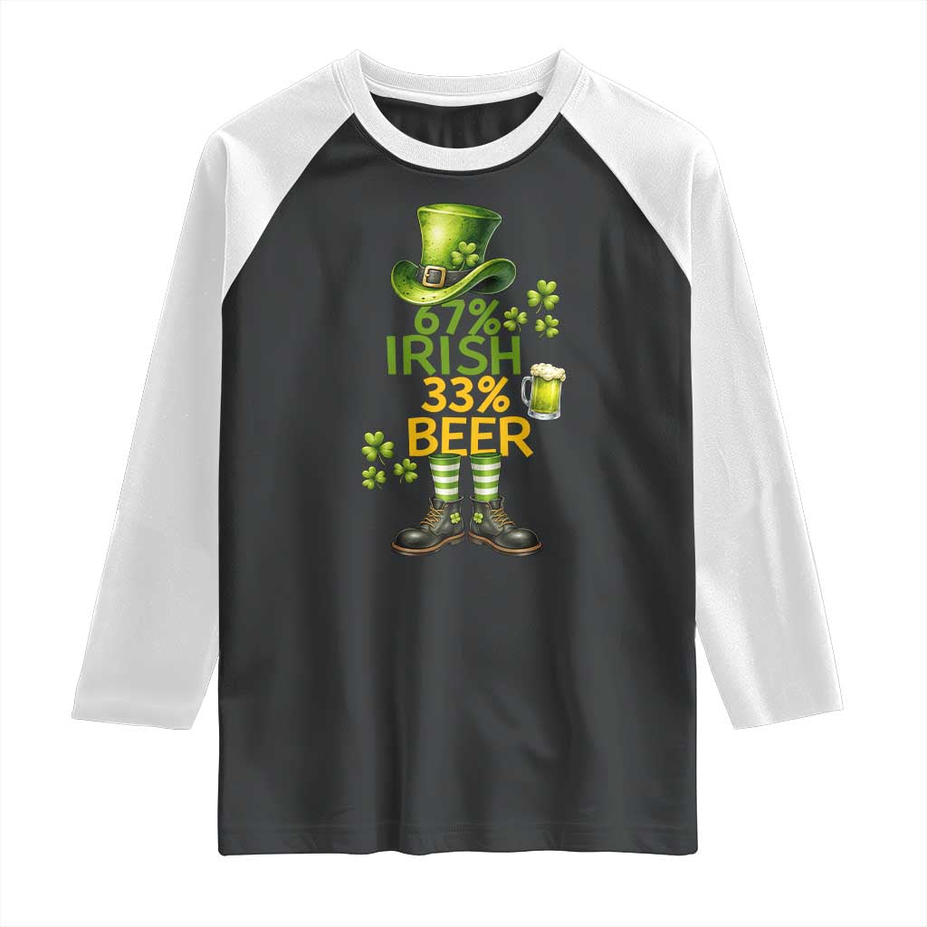 67 Irish 33 Beer Raglan Shirt Funny Six Seven Leprechaun Drinking Beer Lover TS14 Black White Print Your Wear