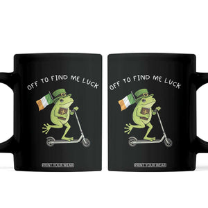 Funny Frog Christian St Patricks Day Coffee Mug Off To Find Me Lucky TS14 Black Print Your Wear