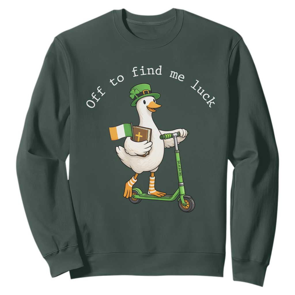 Funny Goose Christian St Patricks Day Sweatshirt Off To Find Me Lucky TS14 Dark Forest Green Print Your Wear