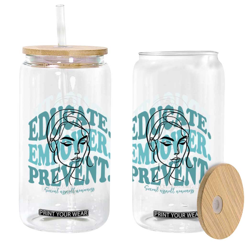 Sexual Assault Awareness Prevention Glass Can Educate Empower Prevent Women's Right TS14 Print Your Wear