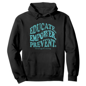 Sexual Assault Awareness Prevention Hoodie Educate Empower Prevent Women's Right TS14 Black Print Your Wear