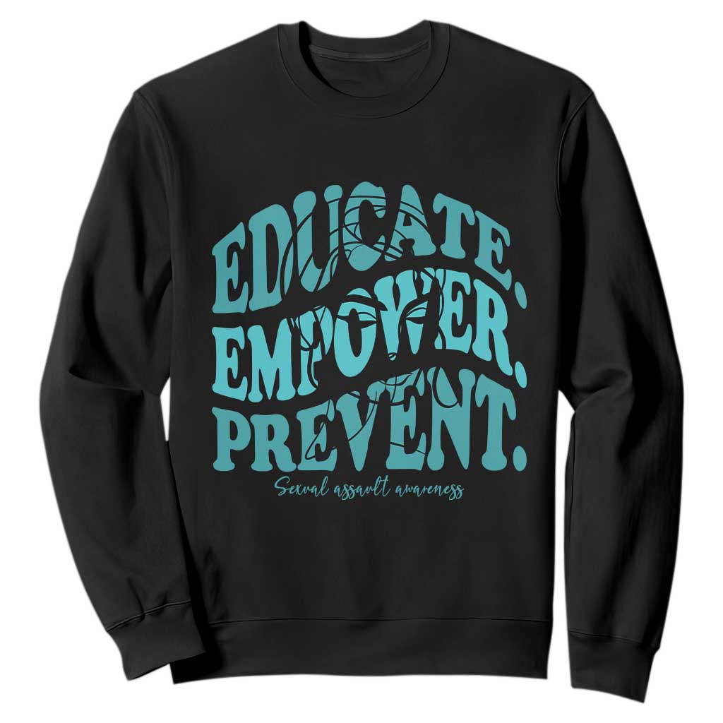 Sexual Assault Awareness Prevention Sweatshirt Educate Empower Prevent Women's Right TS14 Black Print Your Wear