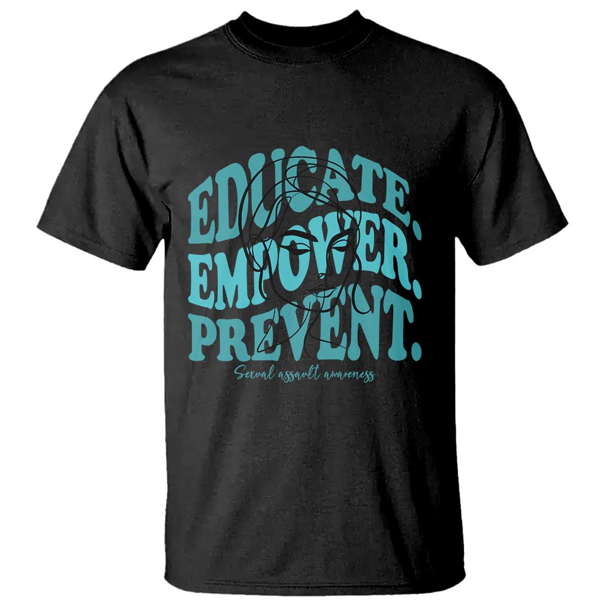 Sexual Assault Awareness Prevention T Shirt Educate Empower Prevent Women's Right TS14 Black Print Your Wear
