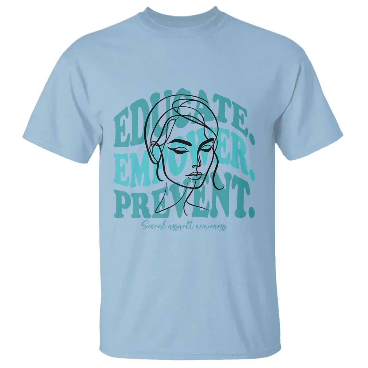 Sexual Assault Awareness Prevention T Shirt Educate Empower Prevent Women's Right TS14 Light Blue Print Your Wear