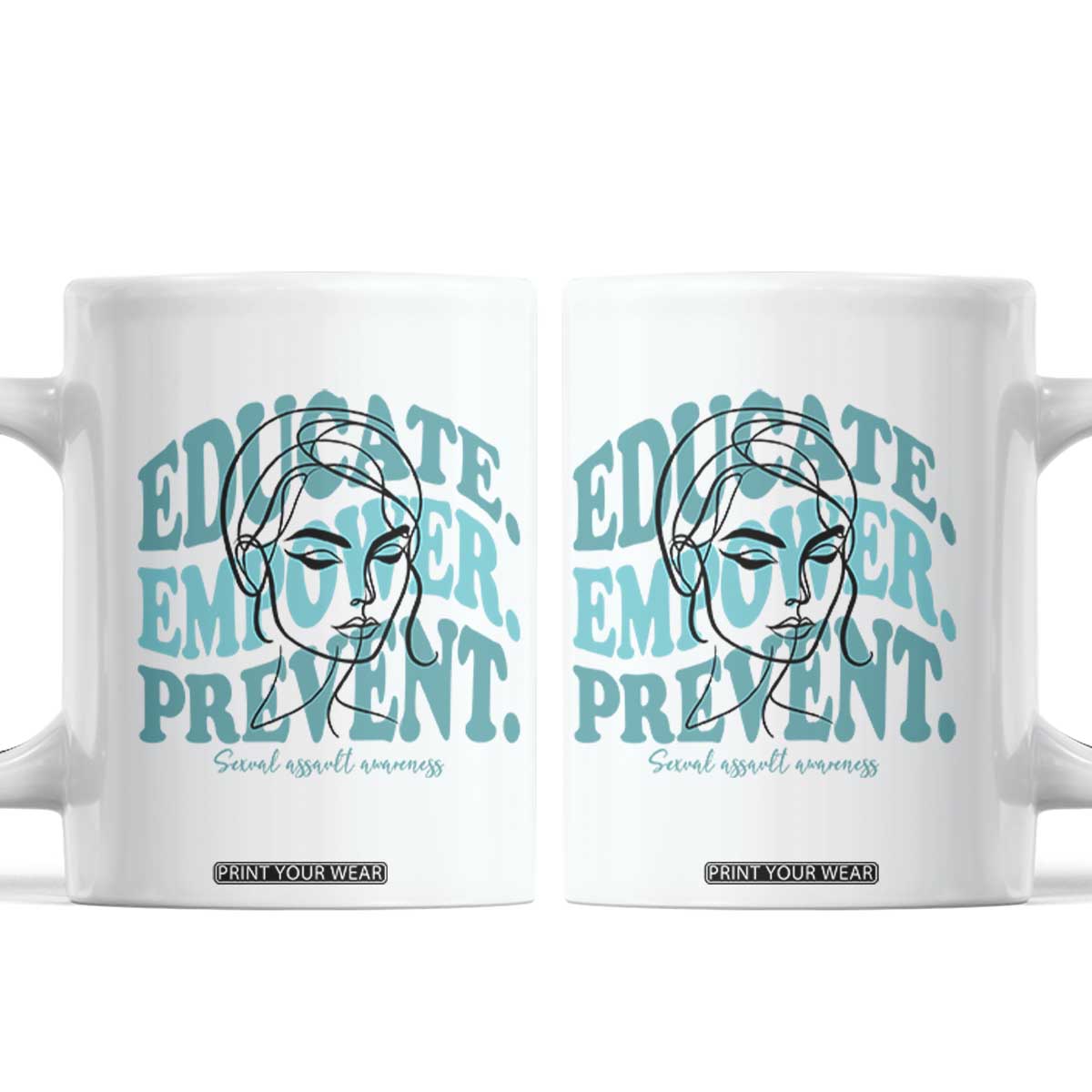 Sexual Assault Awareness Prevention Coffee Mug Educate Empower Prevent Women's Right TS14 White Print Your Wear