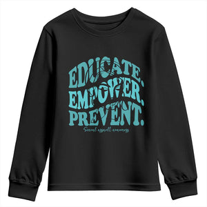 Sexual Assault Awareness Prevention Youth Sweatshirt Educate Empower Prevent Women's Right TS14 Black Print Your Wear