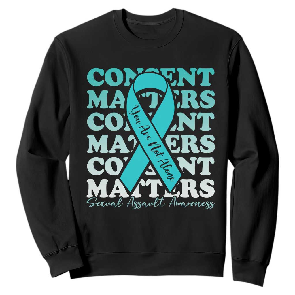 Sexual Assault Awareness Month Sweatshirt Teal Ribbon Consent Matters You Are Not Alone TS14 Black Print Your Wear