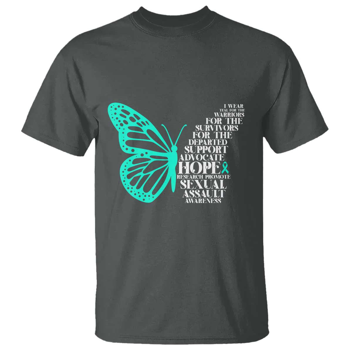 I Wear Teal For Sexual Assault Awareness T Shirt TS14 Dark Heather Print Your Wear