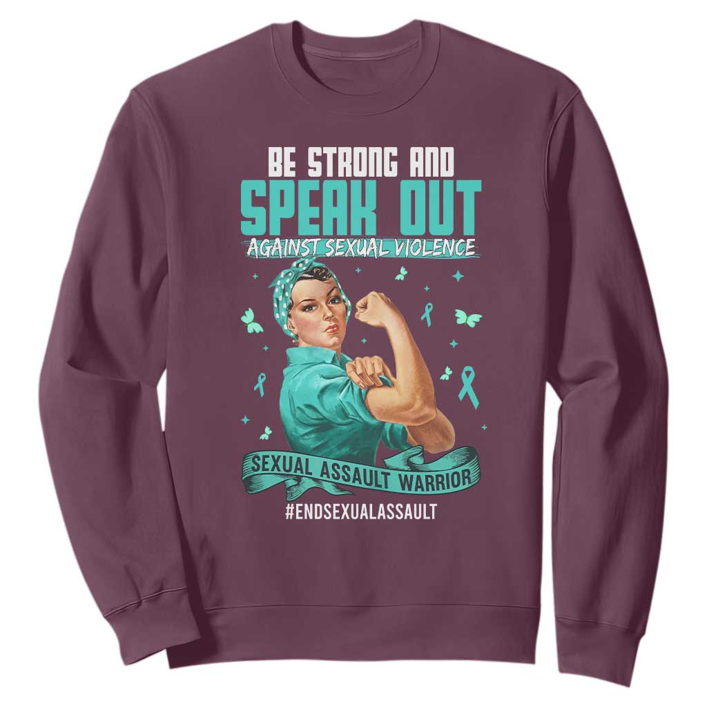Sexual Assault Awareness Sweatshirt Be Strong And Speak Out Against Sexual Violence TS14 Maroon Print Your Wear