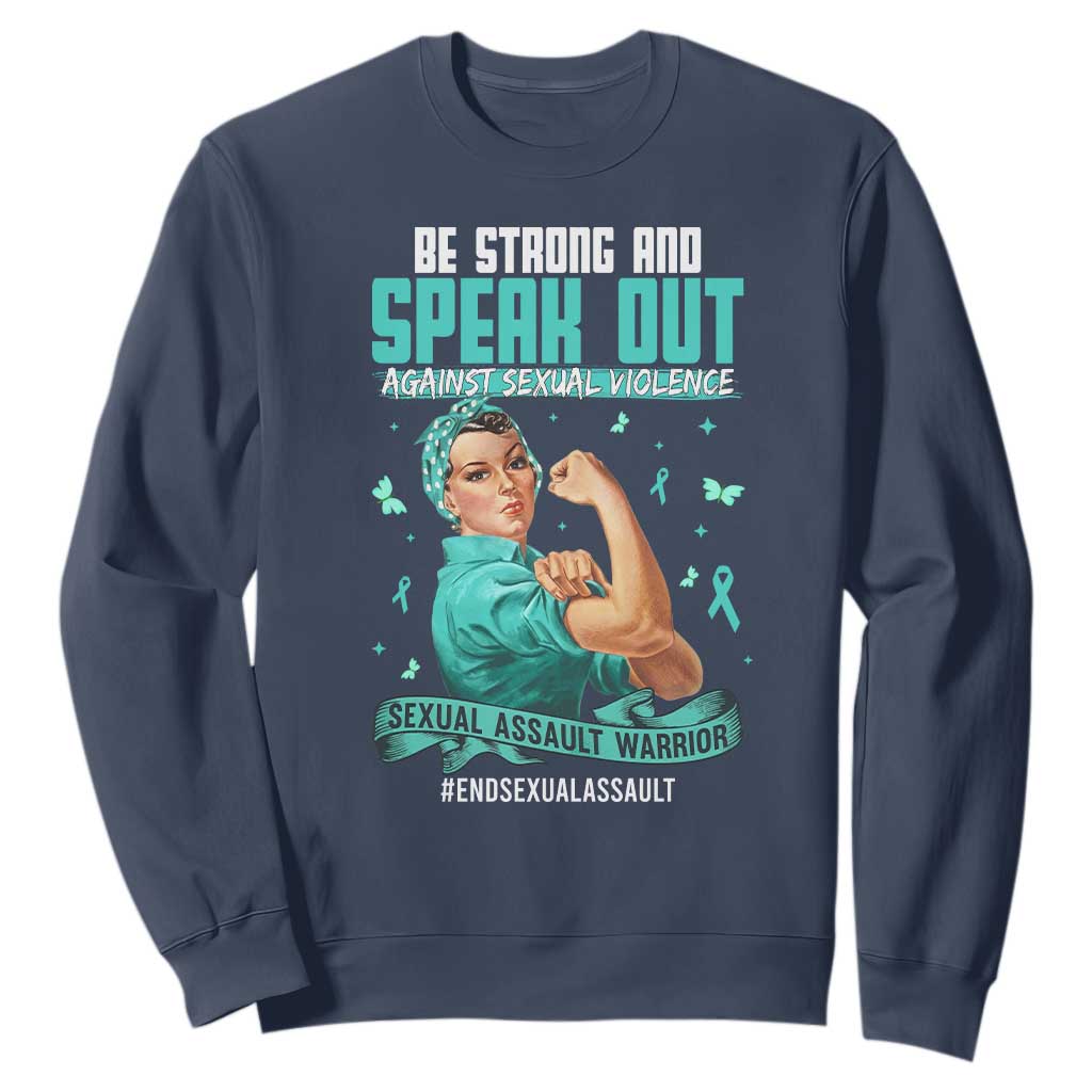 Sexual Assault Awareness Sweatshirt Be Strong And Speak Out Against Sexual Violence TS14 Navy Print Your Wear