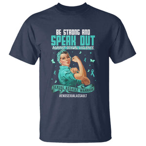 Sexual Assault Awareness T Shirt - Be Strong And Speak Out Against Sexual Violence TS14 Navy Print Your Wear