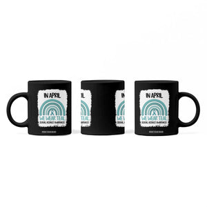 Sexual Assault Awareness Coffee Mug In April We Wear Teal Ribbon TS14 Print Your Wear