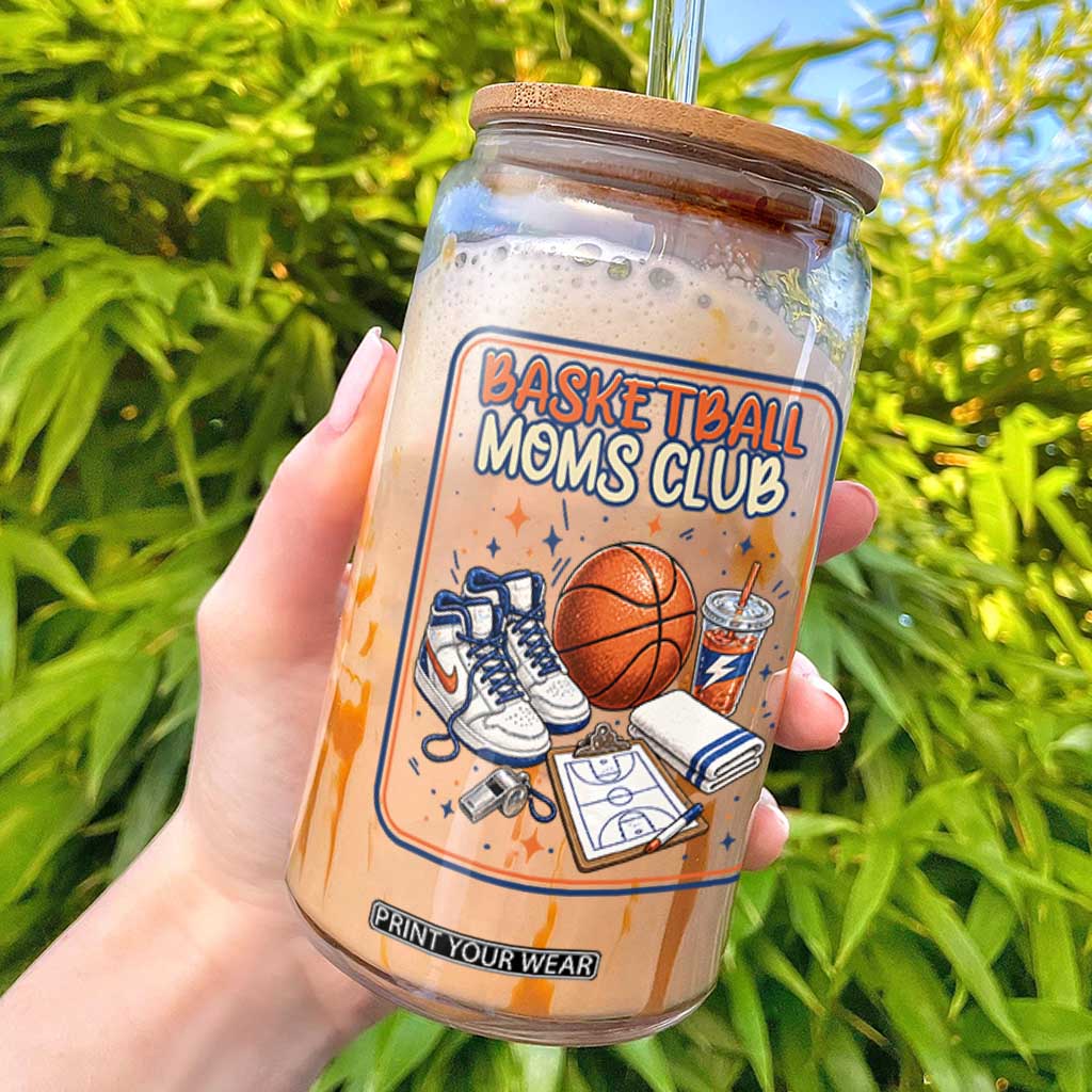 Basketball Moms Club Glass Can Funny Mother’s Day Gift TS14 White Print Your Wear