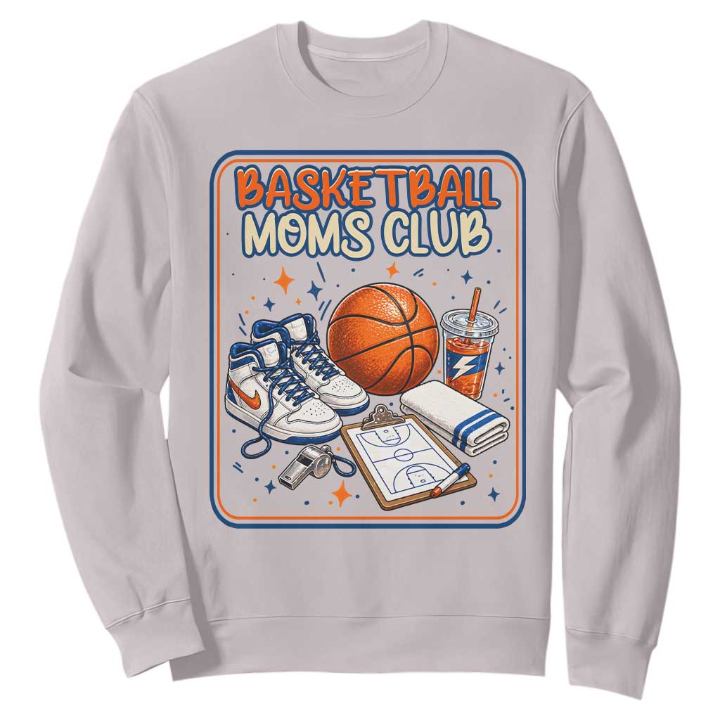 Basketball Moms Club Sweatshirt Funny Mother’s Day Gift TS14 Ice Gray Print Your Wear