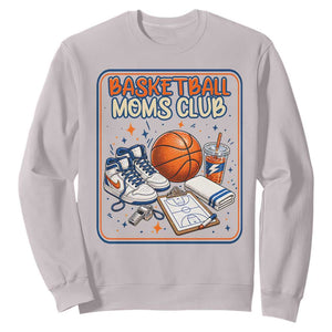 Basketball Moms Club Sweatshirt Funny Mother’s Day Gift TS14 Ice Gray Print Your Wear