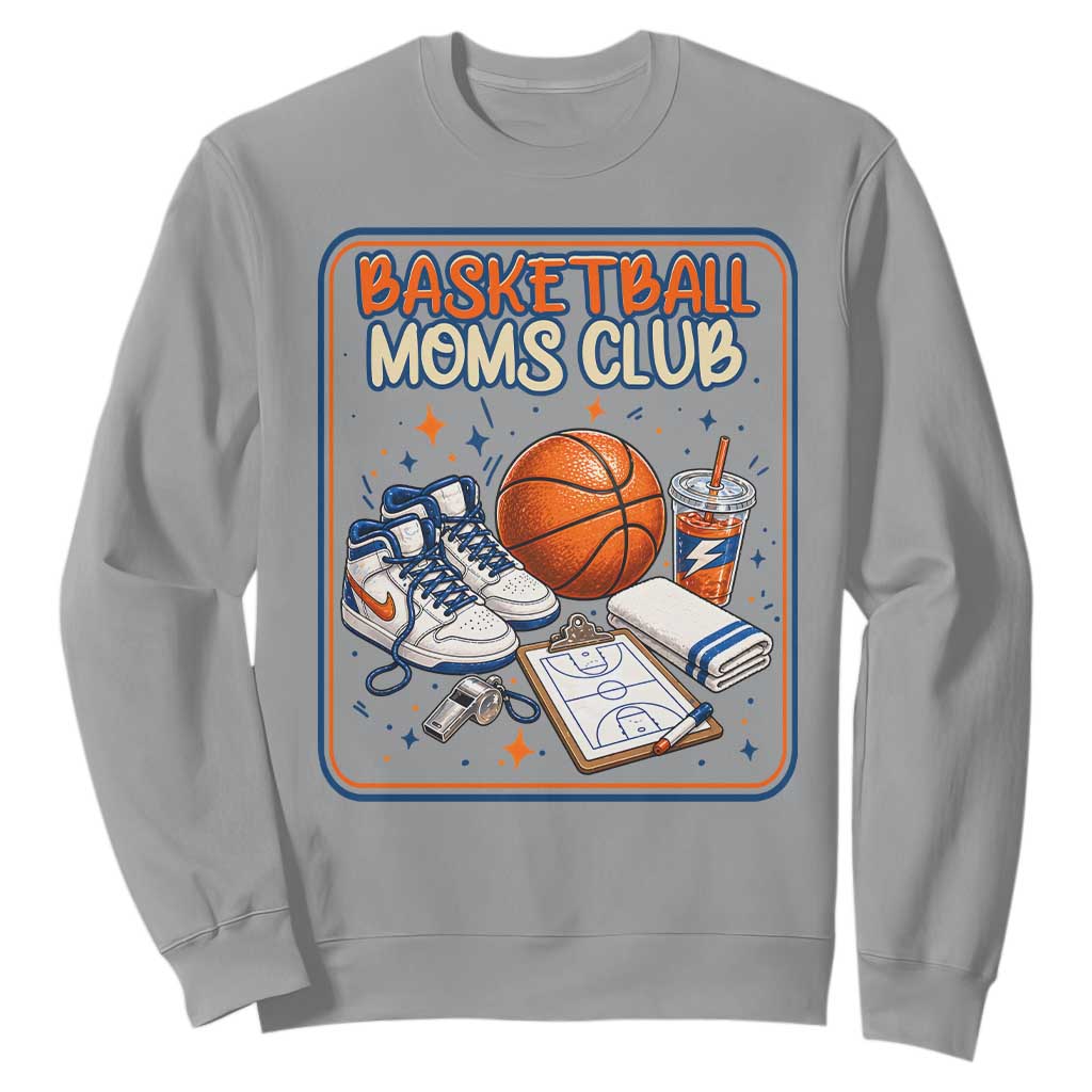 Basketball Moms Club Sweatshirt Funny Mother’s Day Gift TS14 Sport Gray Print Your Wear