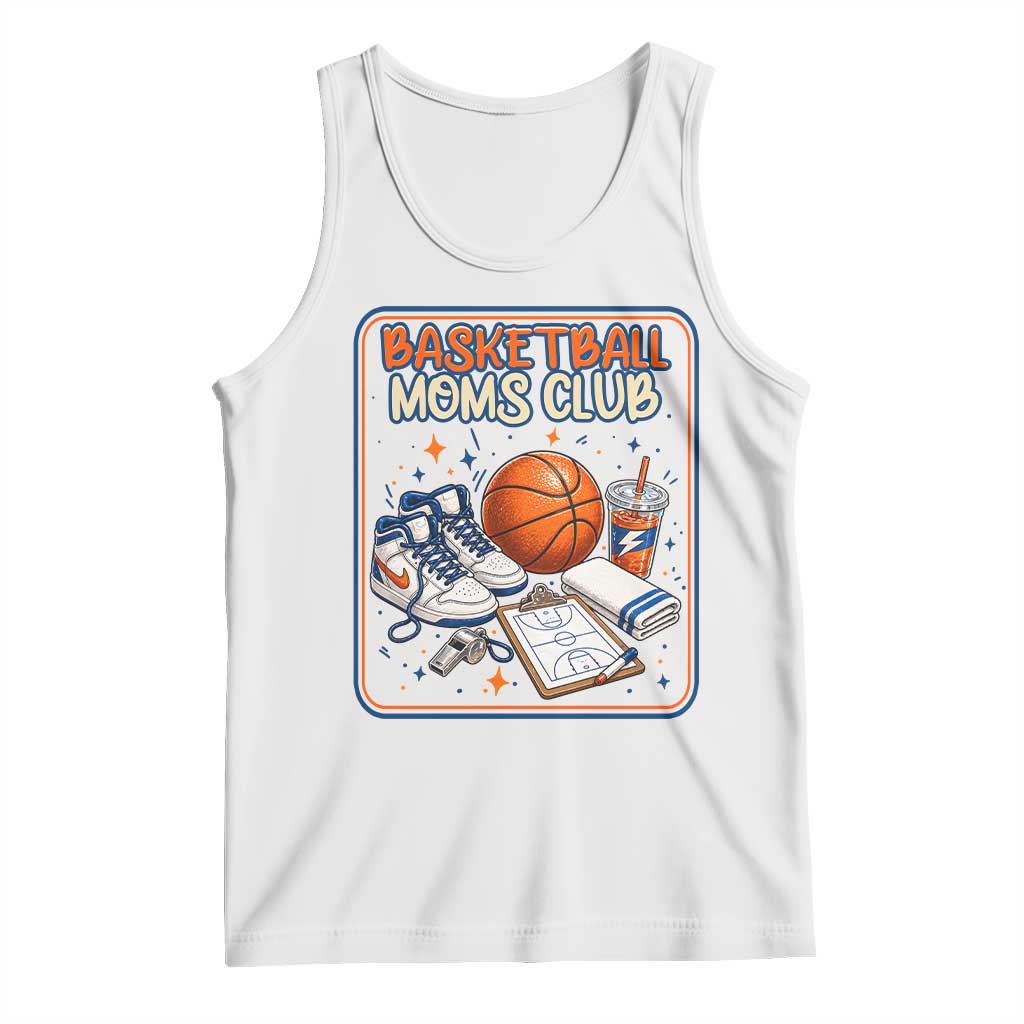 Basketball Moms Club Tank Top Funny Mother’s Day Gift TS14 White Print Your Wear