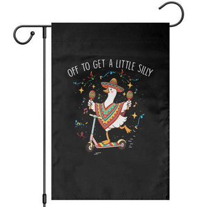 Silly Goose Cinco De Mayo Garden Flag Off To Get A Little Silly TS14 Black Print Your Wear