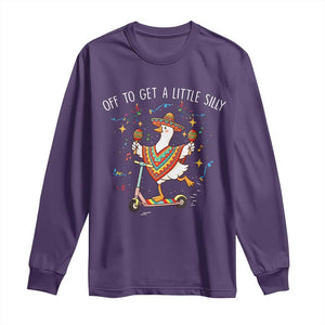 Silly Goose Cinco De Mayo Long Sleeve Shirt Off To Get A Little Silly TS14 Purple Print Your Wear