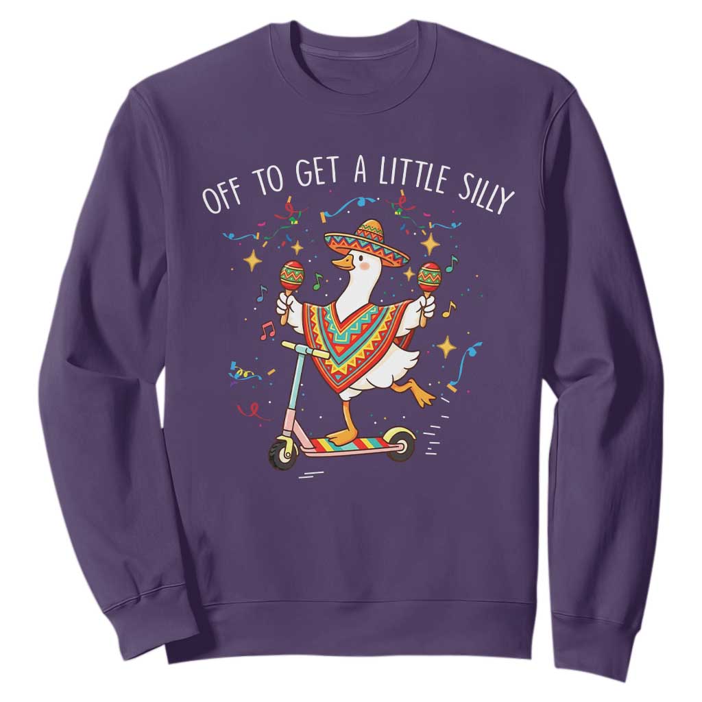 Silly Goose Cinco De Mayo Sweatshirt Off To Get A Little Silly TS14 Purple Print Your Wear