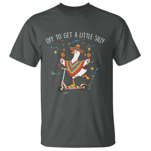 Silly Goose Cinco De Mayo T Shirt Off To Get A Little Silly TS14 Dark Heather Print Your Wear