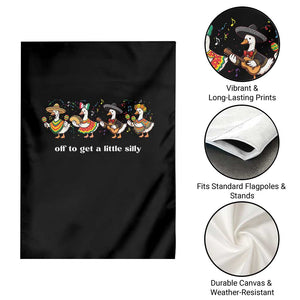 Funny Silly Goose Cinco De Mayo Garden Flag Off To Get A Little Silly TS14 Print Your Wear