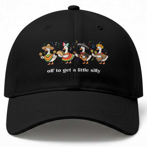 Funny Silly Goose Cinco De Mayo Baseball Cap Off To Get A Little Silly TS14 Print Your Wear