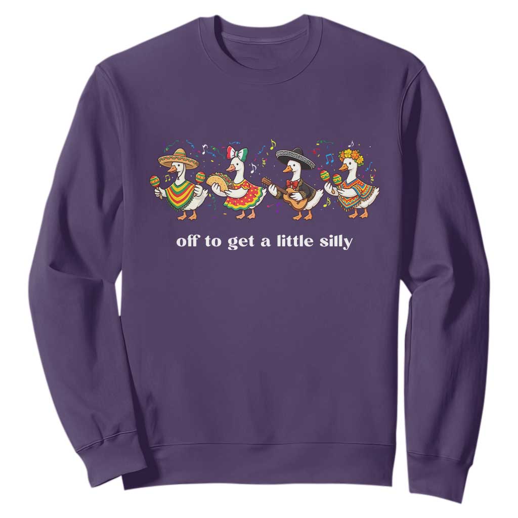Funny Silly Goose Cinco De Mayo Sweatshirt Off To Get A Little Silly TS14 Purple Print Your Wear