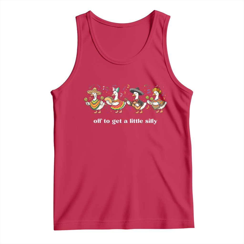 Funny Silly Goose Cinco De Mayo Tank Top Off To Get A Little Silly TS14 Red Print Your Wear