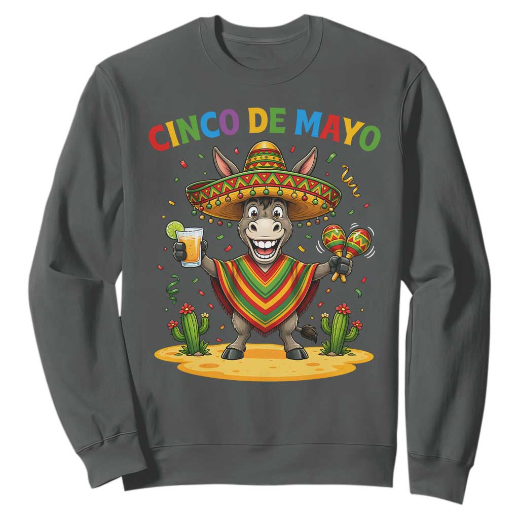 Cinco de Mayo Donkey Mexican Fiesta Sweatshirt TS14 Dark Heather Print Your Wear
